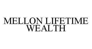 MELLON LIFETIME WEALTH