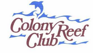 "COLONY REEF CLUB"