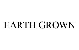 EARTH GROWN