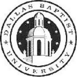 DALLAS BAPTIST UNIVERSITY