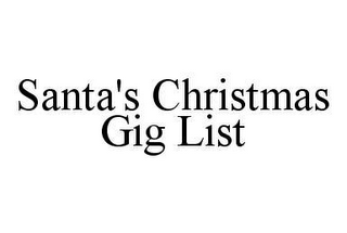 SANTA'S CHRISTMAS GIG LIST