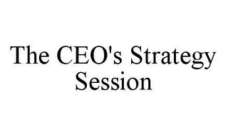 THE CEO'S STRATEGY SESSION