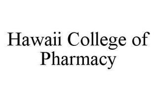 HAWAII COLLEGE OF PHARMACY