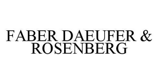 FABER DAEUFER & ROSENBERG