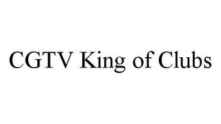 CGTV KING OF CLUBS