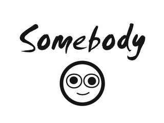 SOMEBODY