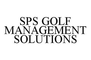 SPS GOLF MANAGEMENT SOLUTIONS