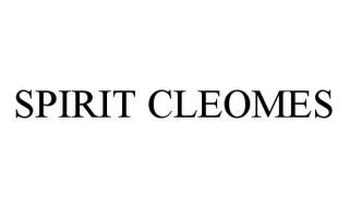 SPIRIT CLEOMES