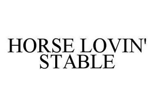 HORSE LOVIN' STABLE