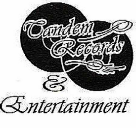 TANDEM RECORDS & ENTERTAINMENT