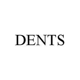 DENTS