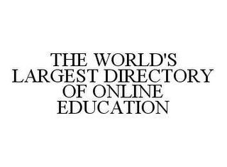 THE WORLD'S LARGEST DIRECTORY OF ONLINE EDUCATION