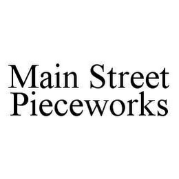 MAIN STREET PIECEWORKS