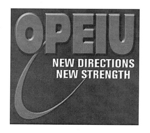 OPEIU NEW DIRECTIONS NEW STRENGTH