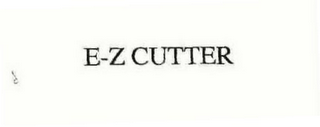 E-Z CUTTER