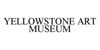 YELLOWSTONE ART MUSEUM