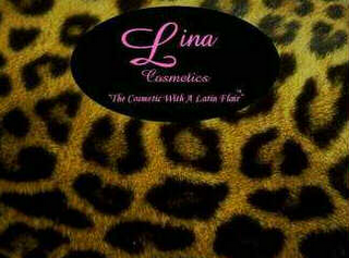 LINA COSMETIC WITH A LATIN FLAIR