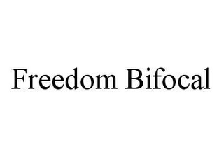 FREEDOM BIFOCAL