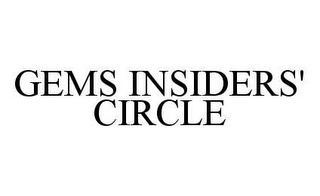 GEMS INSIDERS' CIRCLE