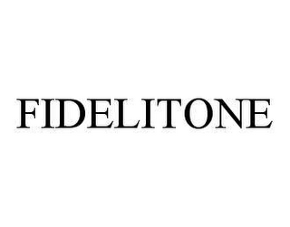 FIDELITONE