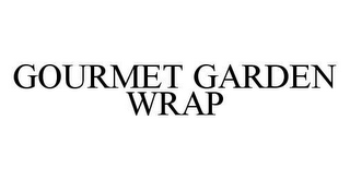 GOURMET GARDEN WRAP