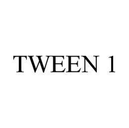 TWEEN 1