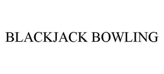 BLACKJACK BOWLING