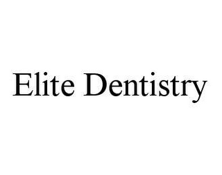 ELITE DENTISTRY
