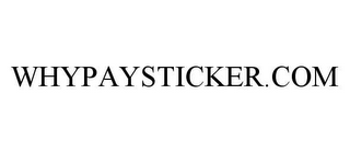 WHYPAYSTICKER.COM