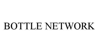 BOTTLE NETWORK