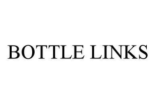 BOTTLE LINKS