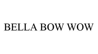 BELLA BOW WOW