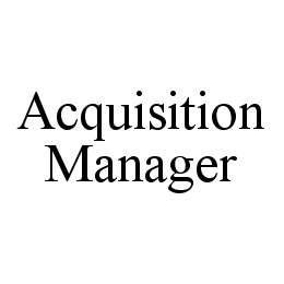 ACQUISITION MANAGER