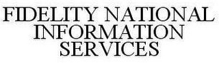 FIDELITY NATIONAL INFORMATION SERVICES