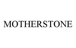 MOTHERSTONE