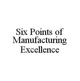 SIX POINTS OF MANUFACTURING EXCELLENCE