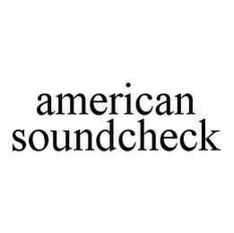 AMERICAN SOUNDCHECK