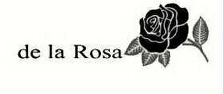 DE LA ROSA