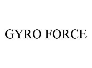 GYRO FORCE