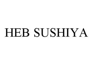 HEB SUSHIYA