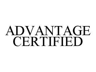 ADVANTAGE CERTIFIED