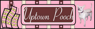 UPTOWN POOCH