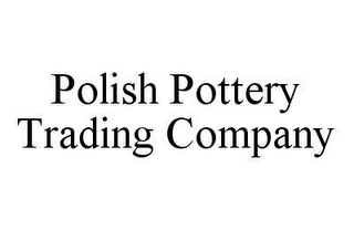 POLISH POTTERY TRADING COMPANY