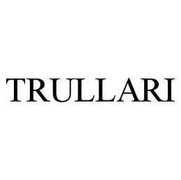 TRULLARI