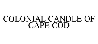 COLONIAL CANDLE OF CAPE COD