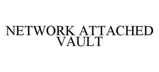 NETWORK ATTACHED VAULT