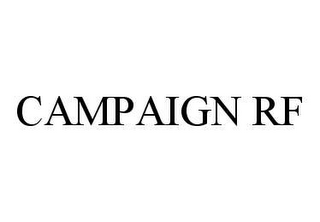 CAMPAIGN RF