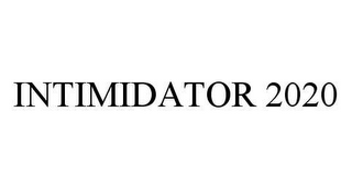 INTIMIDATOR 2020