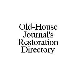OLD-HOUSE JOURNAL'S RESTORATION DIRECTORY