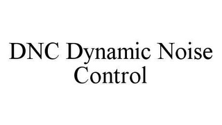 DNC DYNAMIC NOISE CONTROL